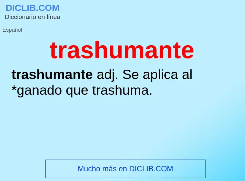 What is trashumante - meaning and definition