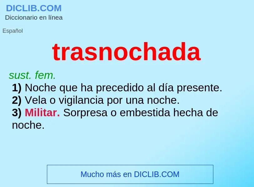 What is trasnochada - meaning and definition