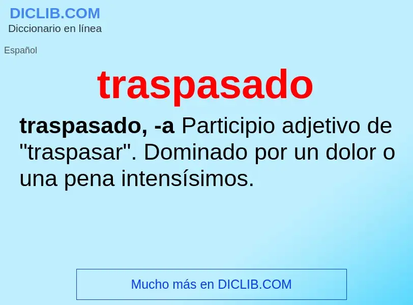 Was ist traspasado - Definition