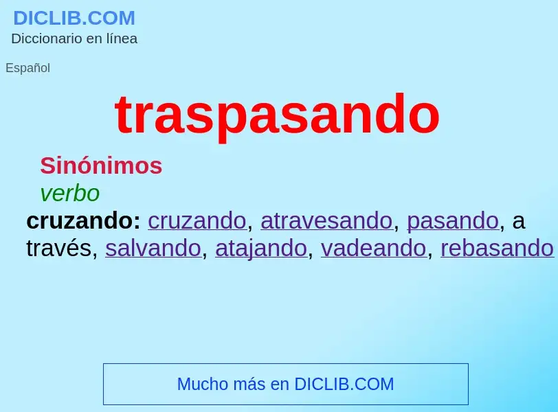 ¿Qué es traspasando? - significado y definición