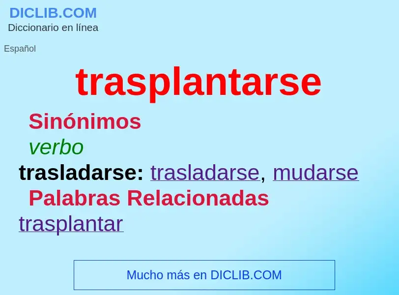 What is trasplantarse - definition