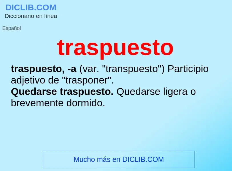 What is traspuesto - meaning and definition