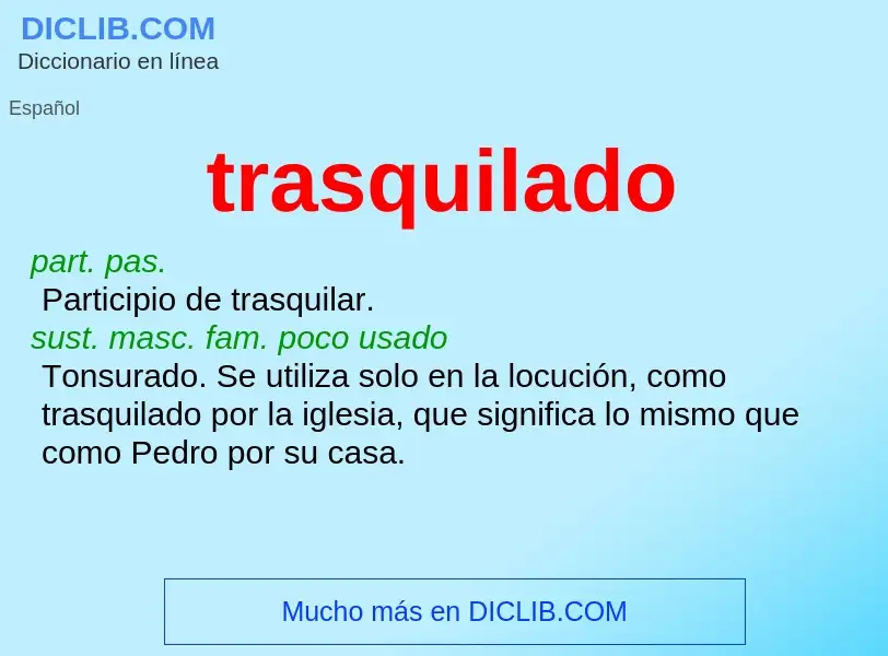 What is trasquilado - meaning and definition