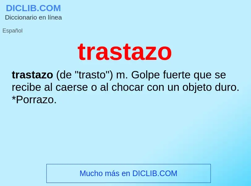 Wat is trastazo - definition