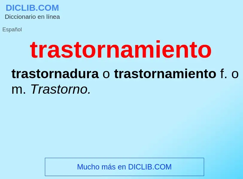 What is trastornamiento - definition