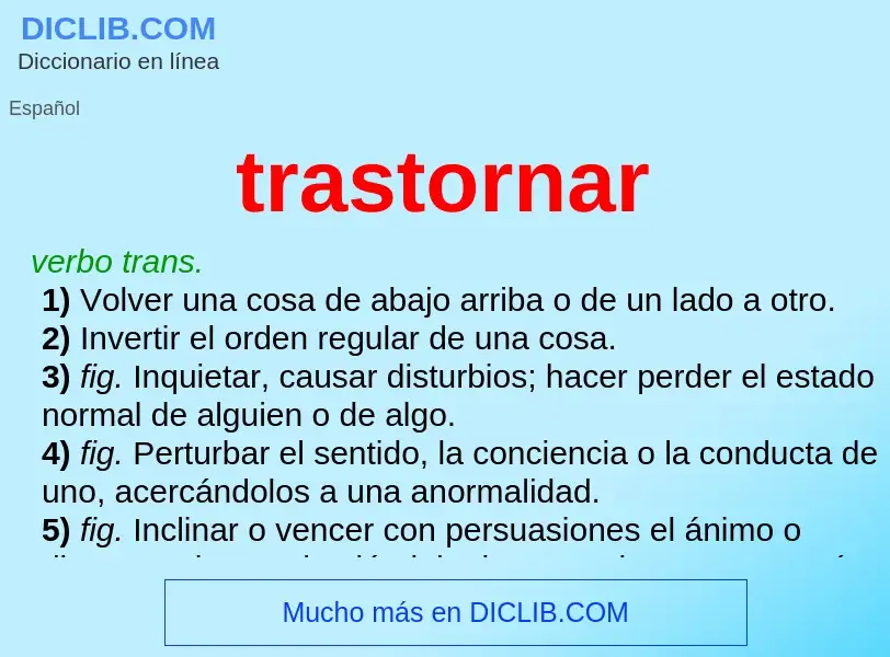 What is trastornar - definition