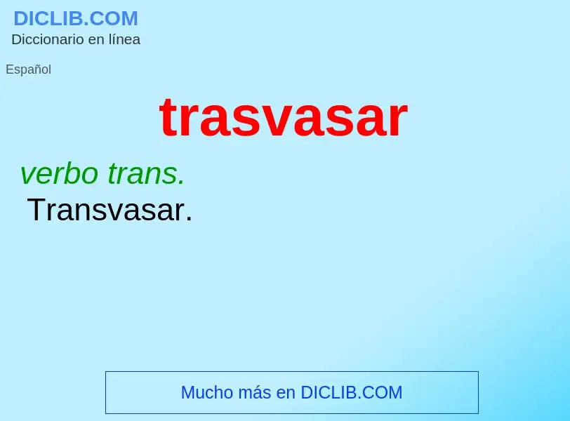 ¿Qué es trasvasar? - significado y definición