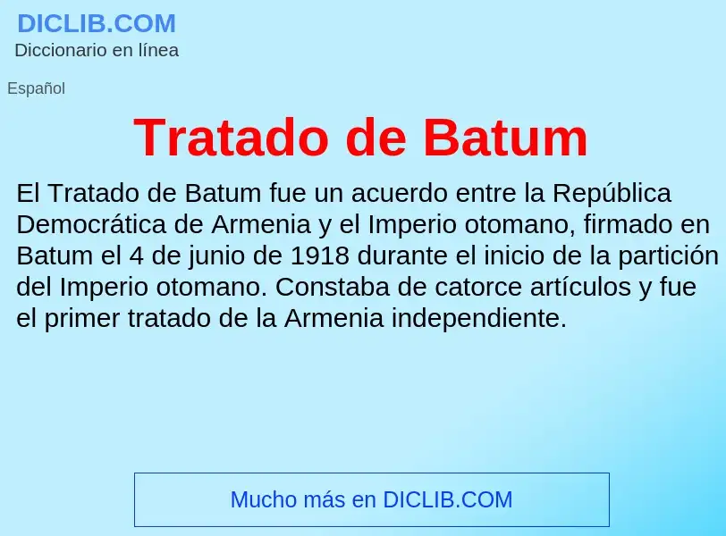 Что такое Tratado de Batum - определение