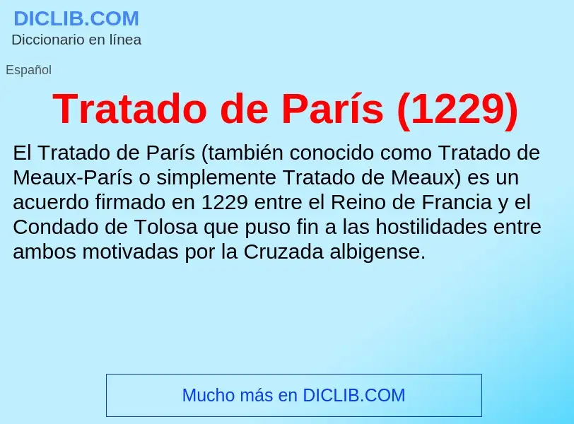 ¿Qué es Tratado de París (1229)? - significado y definición