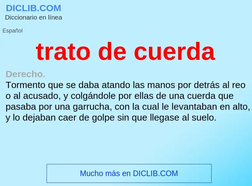 What is trato de cuerda - definition