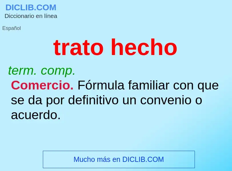 What is trato hecho - definition