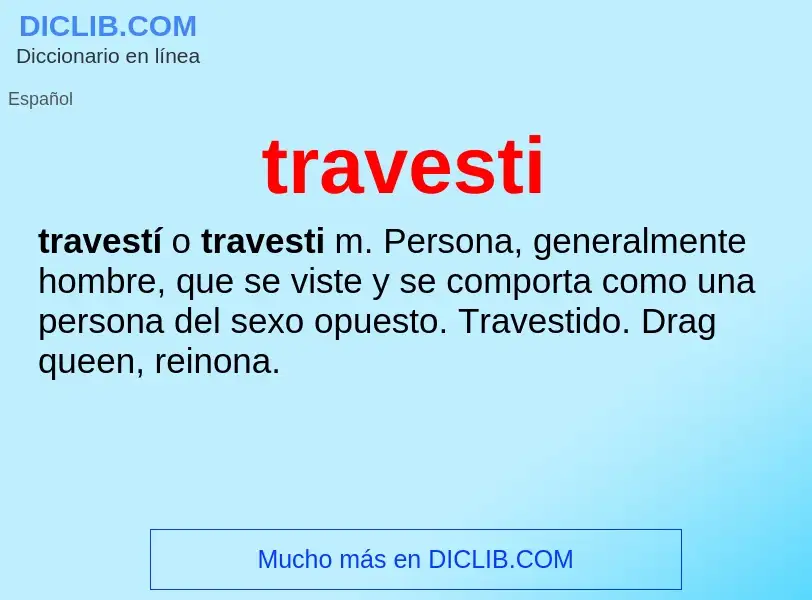 ¿Qué es travesti? - significado y definición