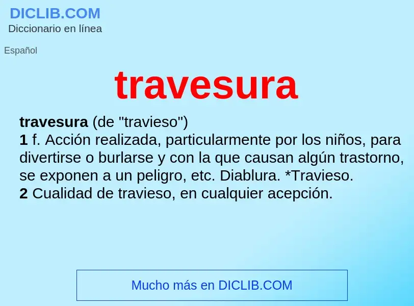 Was ist travesura - Definition