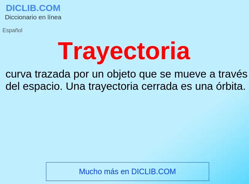 What is Trayectoria - definition