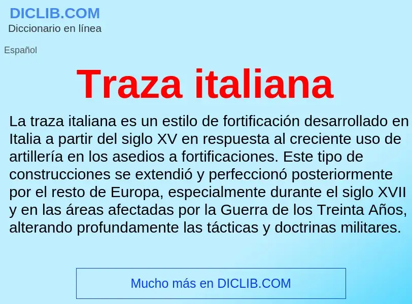 Что такое Traza italiana - определение