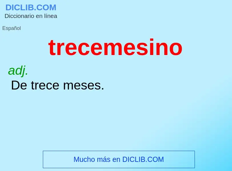 Was ist trecemesino - Definition