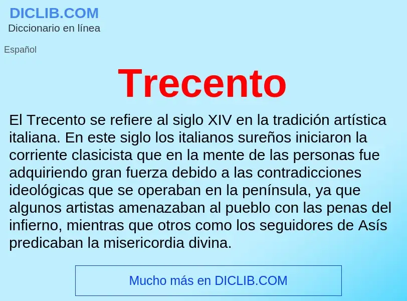 ¿Qué es Trecento? - significado y definición