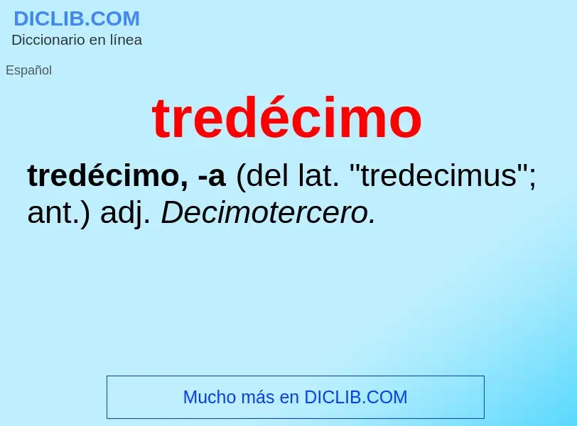 Was ist tredécimo - Definition