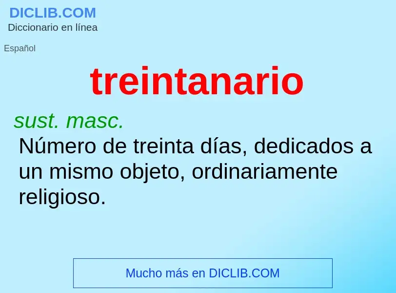 Was ist treintanario - Definition