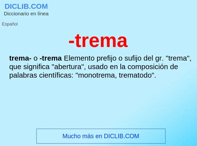 Wat is -trema - definition