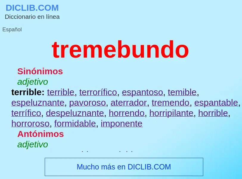 What is tremebundo - meaning and definition