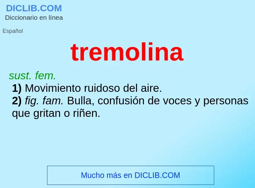 Was ist tremolina - Definition