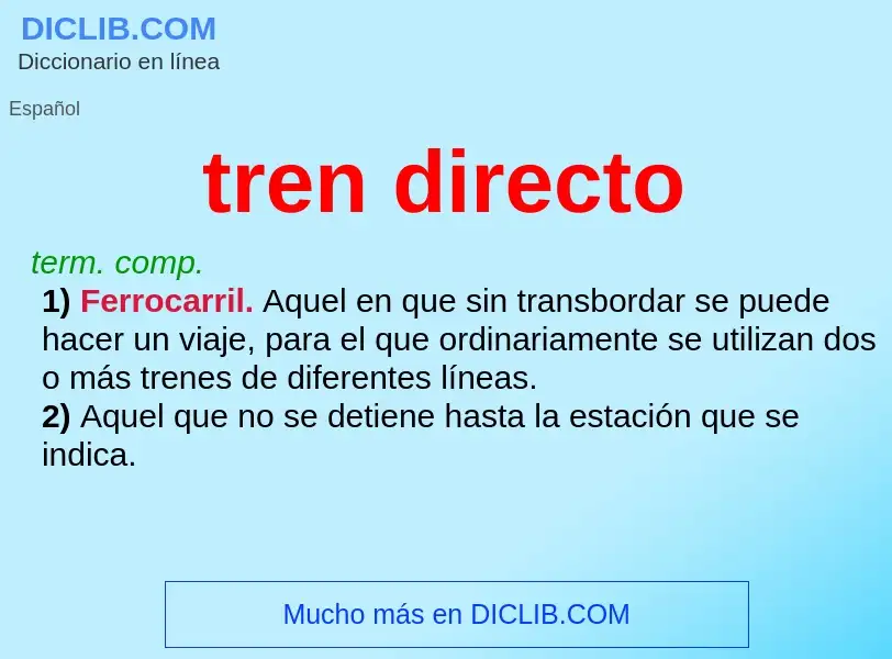 ¿Qué es tren directo? - significado y definición