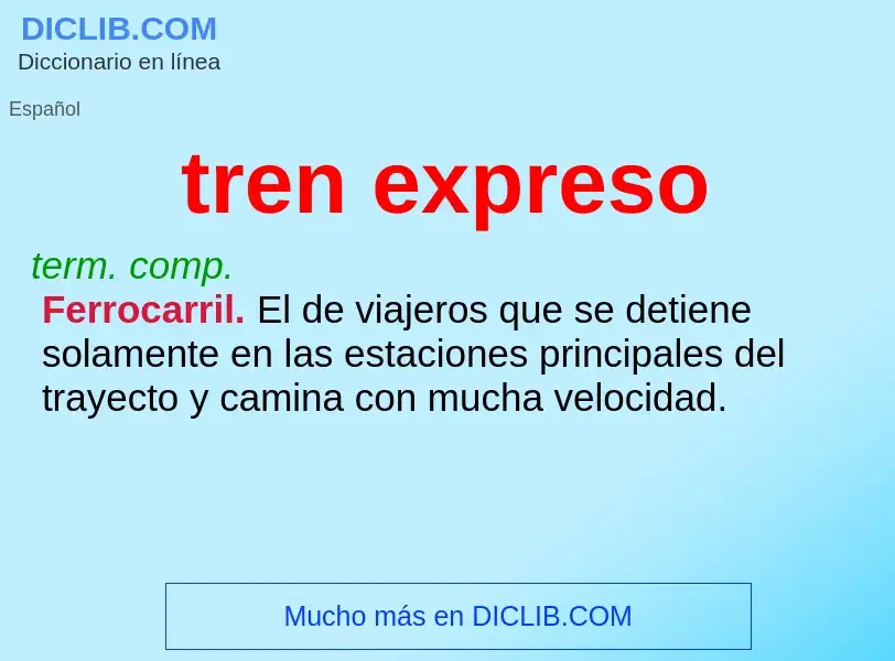 ¿Qué es tren expreso? - significado y definición