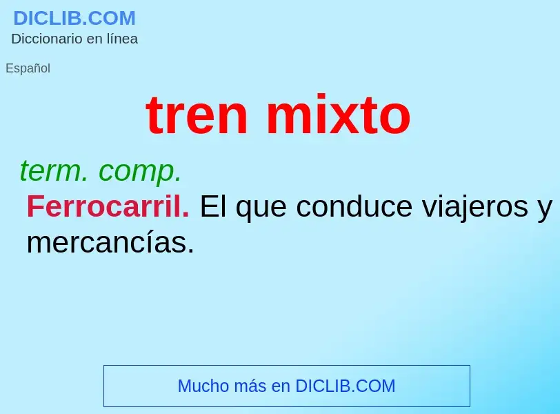 What is tren mixto - meaning and definition