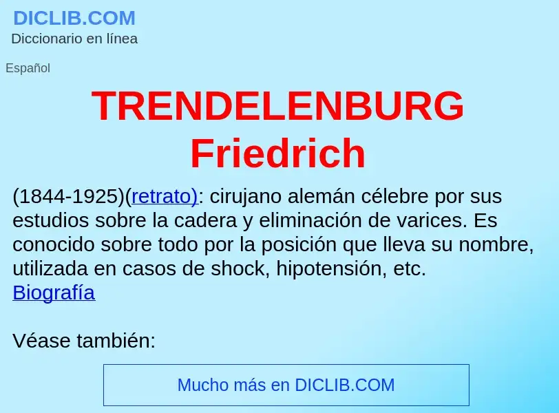 Qu'est-ce que TRENDELENBURG Friedrich - définition