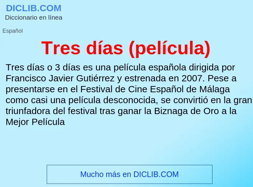 Wat is Tres días (película) - definition