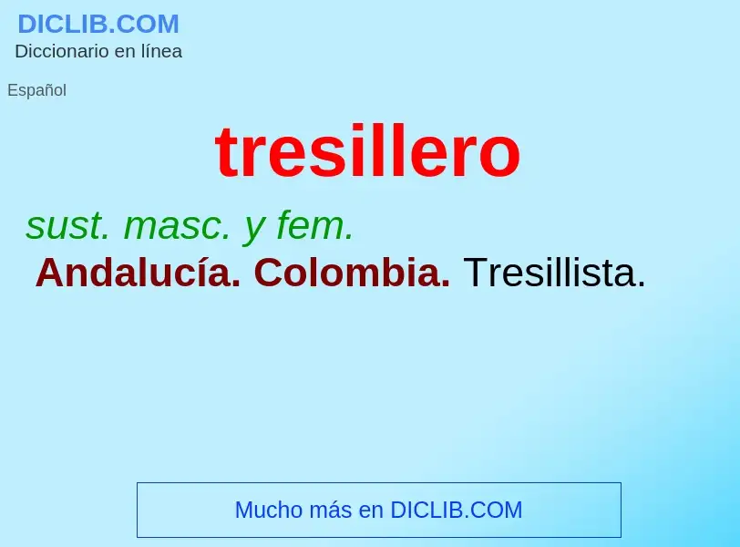 Was ist tresillero - Definition