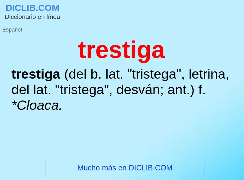 Was ist trestiga - Definition