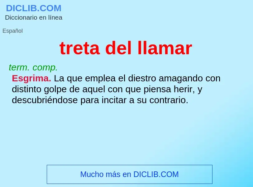 What is treta del llamar - meaning and definition