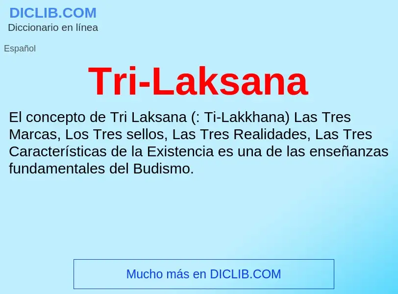 ¿Qué es Tri-Laksana? - significado y definición