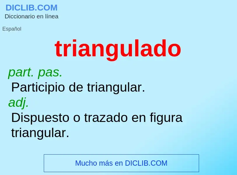 ¿Qué es triangulado? - significado y definición