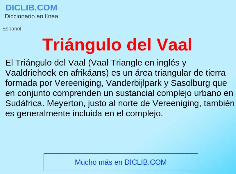 ¿Qué es Triángulo del Vaal? - significado y definición