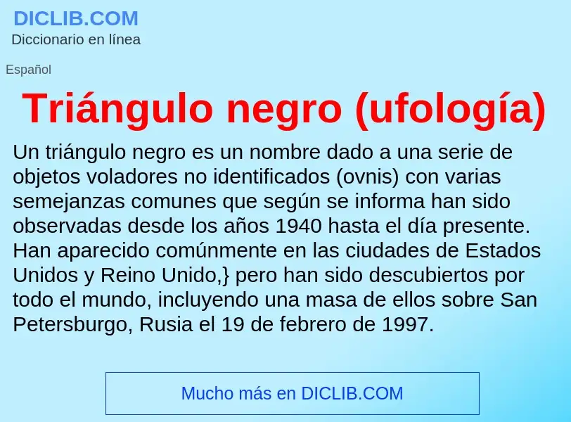 ¿Qué es Triángulo negro (ufología)? - significado y definición