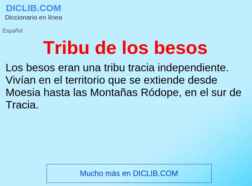 ¿Qué es Tribu de los besos? - significado y definición