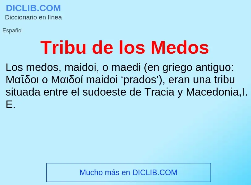 ¿Qué es Tribu de los Medos? - significado y definición