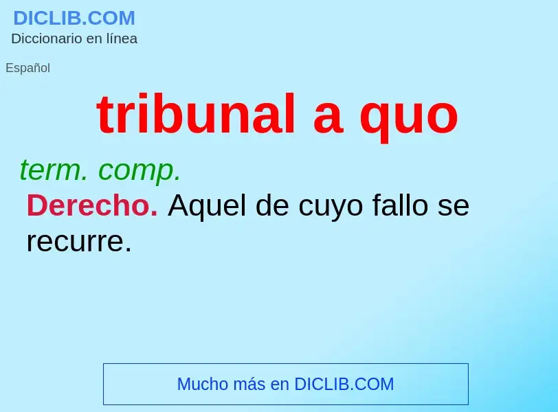 Che cos'è tribunal a quo - definizione