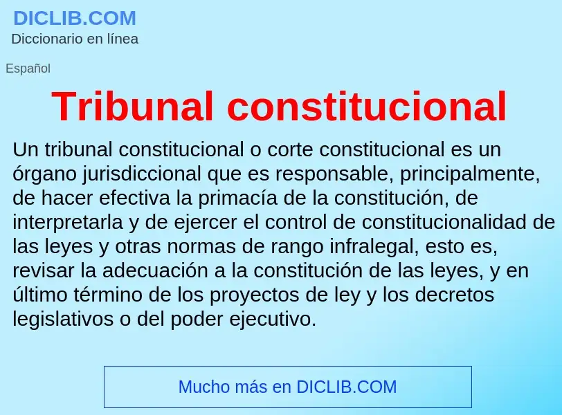 Che cos'è Tribunal constitucional - definizione