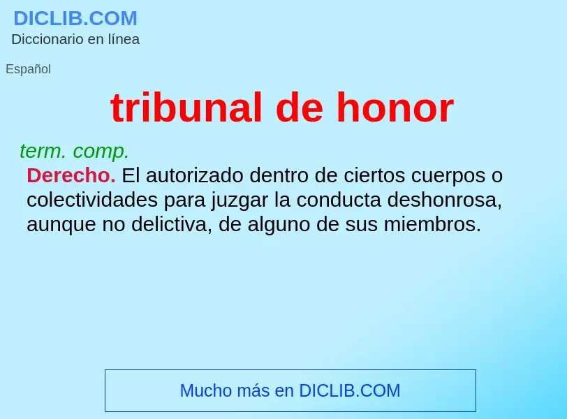 Che cos'è tribunal de honor - definizione