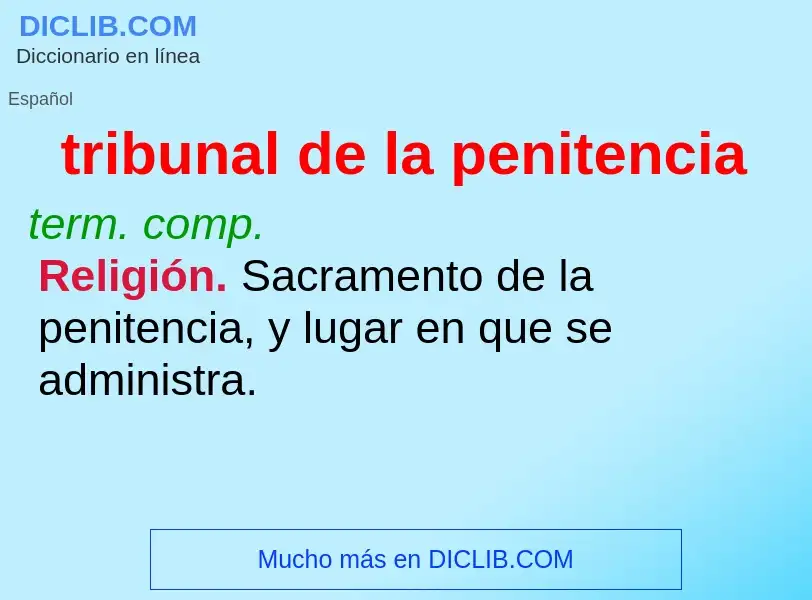 What is tribunal de la penitencia - meaning and definition