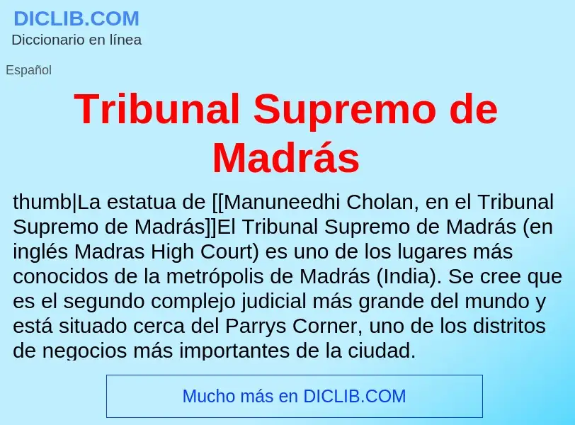 ¿Qué es Tribunal Supremo de Madrás? - significado y definición