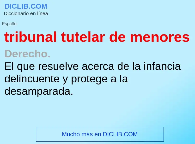 What is tribunal tutelar de menores - meaning and definition