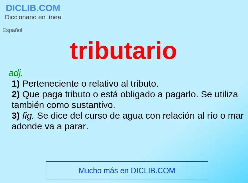 Was ist tributario - Definition