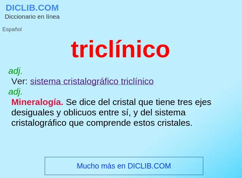 Was ist triclínico - Definition