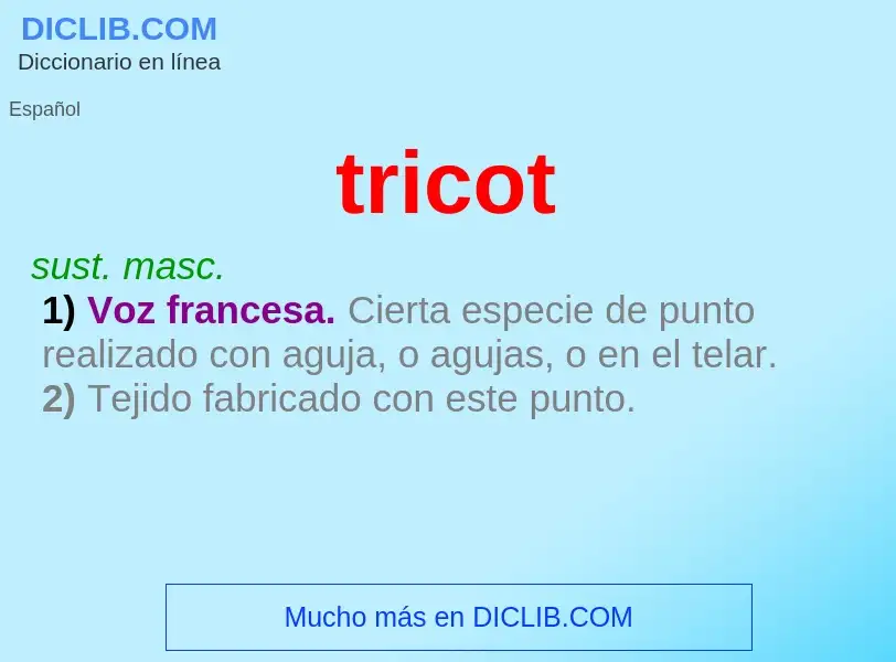 Что такое tricot - определение