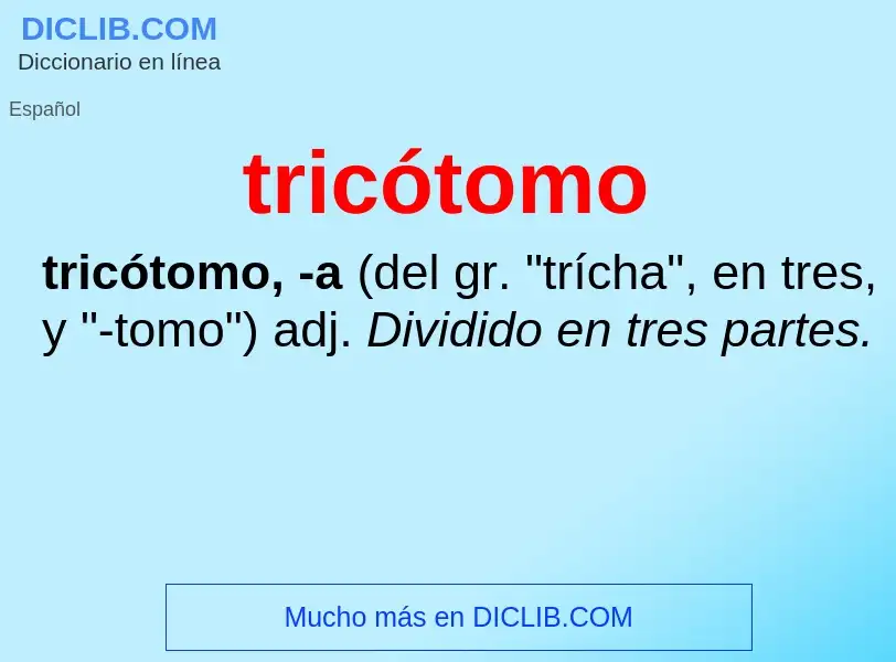 Was ist tricótomo - Definition